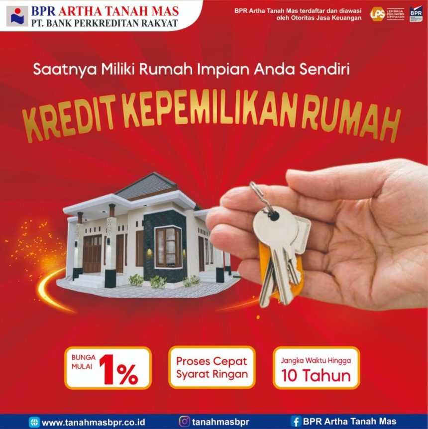 Kredit Kepemilikan Rumah BPR Artha Tanah Mas